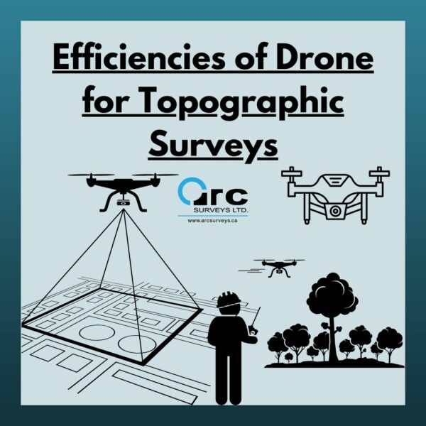 The Efficiencies of Drones for Topographic Surveys